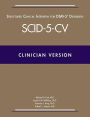 Structured Clinical Interview for DSM-5® Disorders -- Clinician Version (SCID-5-CV): Clinician Version (Pack of 5)