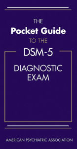 The Pocket Guide to the DSM-5 Diagnostic Exam