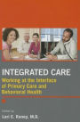 Integrated Care: Working at the Interface of Primary Care and Behavioral Health