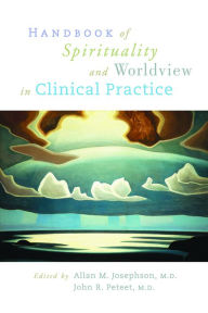 Handbook of Spirituality and Worldview in Clinical Practice