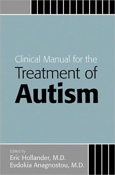 Clinical Manual for the Treatment of Autism