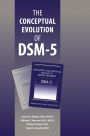 The Conceptual Evolution of DSM-5