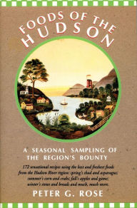 Foods of the Hudson: A Seasonal Sampling of the Region's Bounty