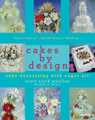 Cakes by Design: The Magical World of Sugar Art