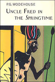 Title: Uncle Fred in the Spring Time, Author: P. G. Wodehouse