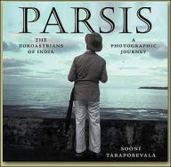 Parsis: The Zoroastrians of India