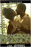 A Dangerous Obsession