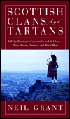 Scottish Clans and Tartans: A Fully Illustrated Guide to Over 140 Clans-Their History, Tartans, and Much More