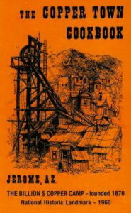 Title: Copper Town Cookbook, Author: Copper Town Cookbook Committee