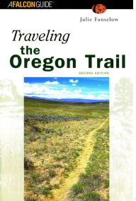 Traveling the Oregon Trail