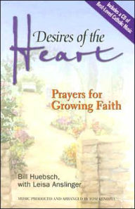 Desires of the Heart: Prayers for Growing Faith