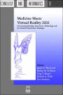 Medicine Meets Virtual Reality 2000: Envisioning Healing: Interactive Technology and the Patient-Practitioner Dialogue / Edition 1