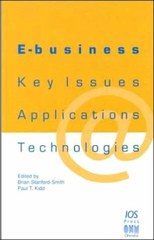 E-Business: Key Issues, Applications and Technologies / Edition 1