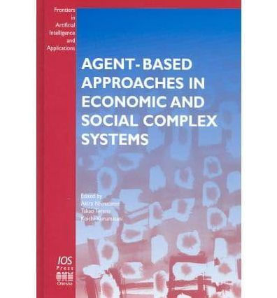 Agent-Based Approaches in Economic and Social Complex Systems