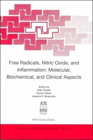 Title: Free Radicals, Nitric Oxide, and Inflammation: Molecular, Biochemical, and Clinical Aspects, Author: A. Tomasi