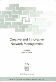 Title: Creative and Innovative Network Management, Author: Oliver B. Popov