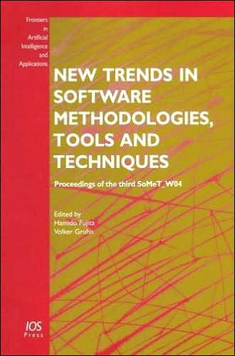New Trends in Software Methodologies, Tools and Techniques: Proceedings of the Third Somet-W04
