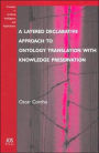 Layered Declarative Approach to Ontology Translation with Knowledge Preservation
