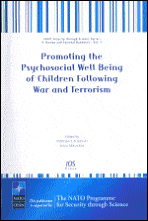 Title: Promoting the Psychosocial Well Being of Children Following War and Terrorism: Volume 4 NATO Security through Science Series: Human and Societal ... Through Science, Human and Societal Dynamics), Author: A. Mikus-Kos