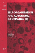 Self-Organization and Autonomic Informatics (I): Volume 135 Frontiers in Artificial Intelligence and Applications