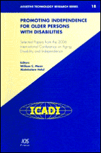 Title: Promoting Independence for Older Persons with Disabilities: Selected Papers from the 2006 International Conference on Aging, Disability and Independence, Author: William C. Mann