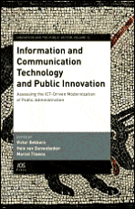 Title: Information and Communication Technology and Public Innovation, Author: V. J. J. M. Bekkers