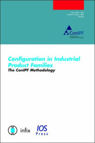 Title: Configuration in Industrial Product Families: The ConIPF Methodology, Author: L. Hotz