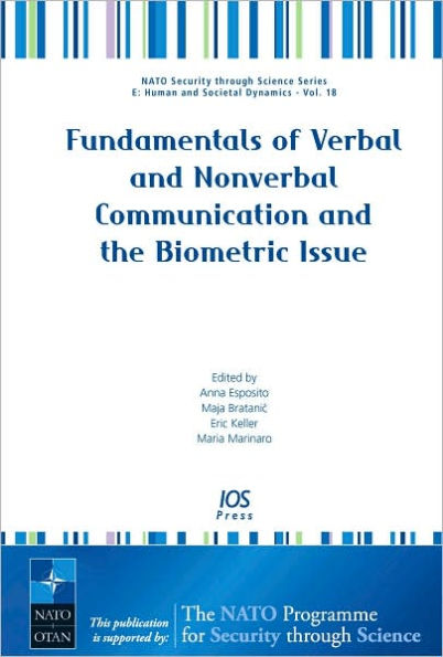 Fundamentals of Verbal and Nonverbal Communication and the Biometric Issue - Volume 18 NATO Security through Science Series: Human and Societal Dynamics