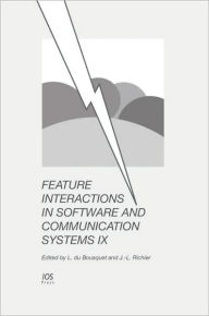 Title: Feature Interactions in Software and Communication Systems IX, Author: Lydie Du Bousquet