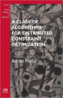 A Class of Algorithms for Distributed Constraint Optimization: Vol. 194 Frontiers in Artificial Intelligence and Applications