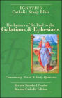 The Letters of St. Paul to the Galatians and Ephesians: Ignatius Catholic Study Bible