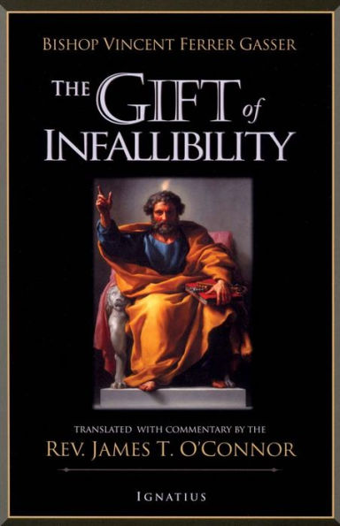 The Gift of Infallibility / Edition 1