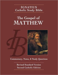 Title: The Gospel of Matthew: Ignatius Catholic Study Bible, Author: Scott Hahn