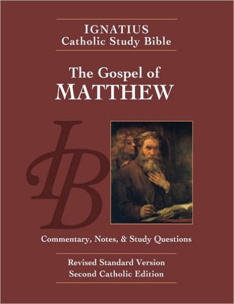 The Gospel of Matthew: Ignatius Catholic Study Bible