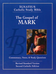 Title: The Gospel of Mark: Ignatius Catholic Study Bible, Author: Scott Hahn