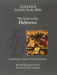 Title: The Letter to the Hebrews: Ignatius Catholic Study Bible, Author: Scott Hahn