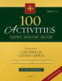 100 Activities Based on the Catechism of the Catholic Church