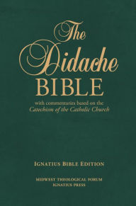 Title: The Didache Bible with Commentaries Based on the Catechism of the Catholic Church: Ignatius Edition Leather, Author: Ignatius Press