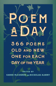 Title: Poem a Day: 366 Poems, Old and New - One for Each Day of the Year, Author: Karen McCosker