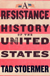 A Resistance History of the United States