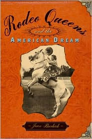 Rodeo Queens and the American Dream