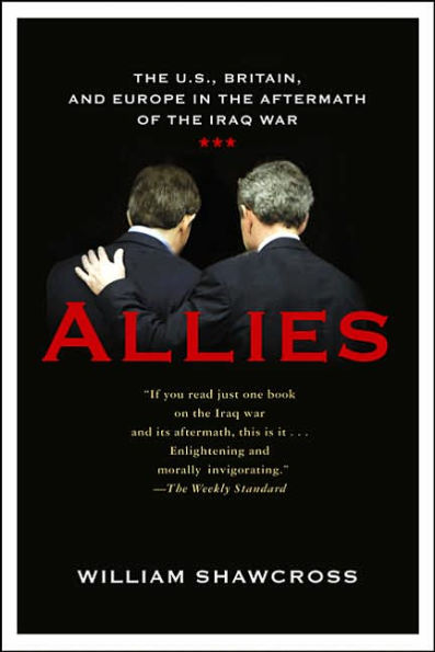 Allies: The U.S., Britain, and Europe in the Aftermath of the Iraq War