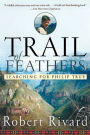 Trail Of Feathers: Searching for Philip True
