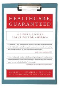 Healthcare, Guaranteed: A Simple, Secure Solution for America