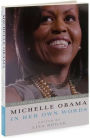 Alternative view 2 of Michelle Obama in her Own Words