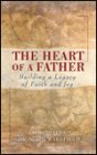 The Heart of a Father: Building a Legacy of Faith and Joy