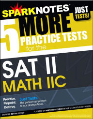 5 Practice Tests for the SAT II Math IIC (SparkNotes Test Prep)