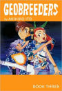 Geobreeders, Volume 3