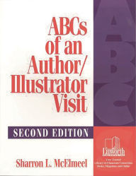 Title: ABCs of an Author/Illustrator Visit, Author: Sharron L. McElmeel