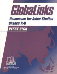 Title: GlobaLinks: Resources for World Studies, Grades K-8, Author: Peggy Beck Haines